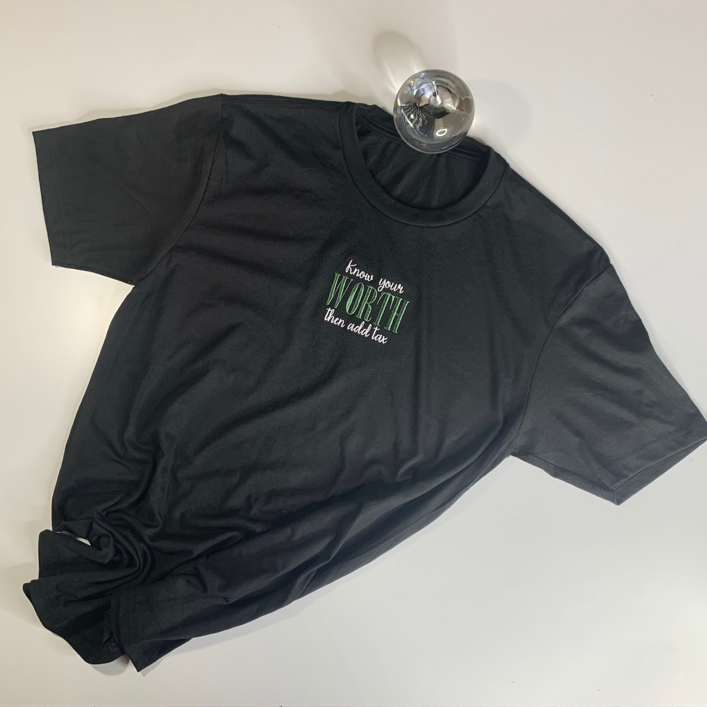 Know Your Worth Then Add Tax Embroidered T-shirt