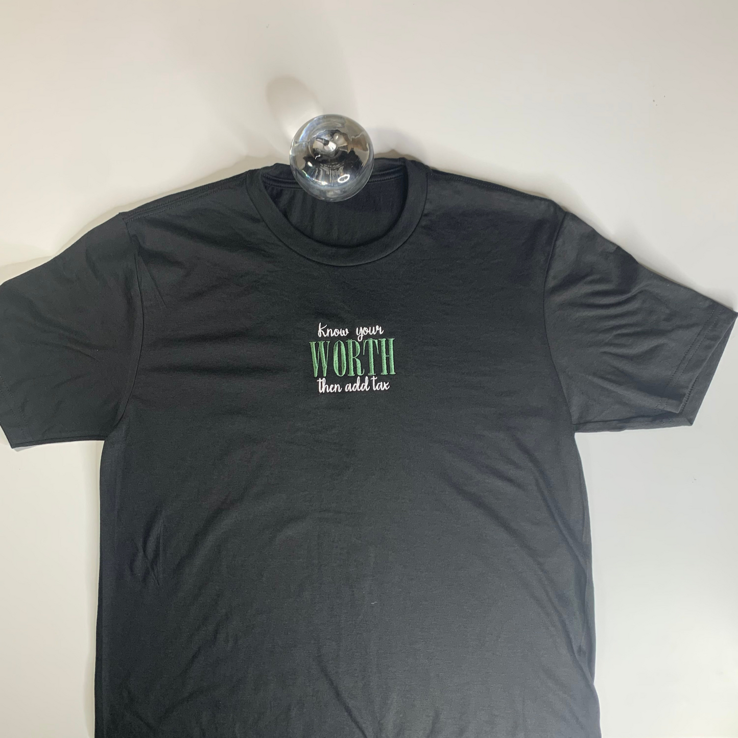 Know Your Worth Then Add Tax Embroidered T-shirt