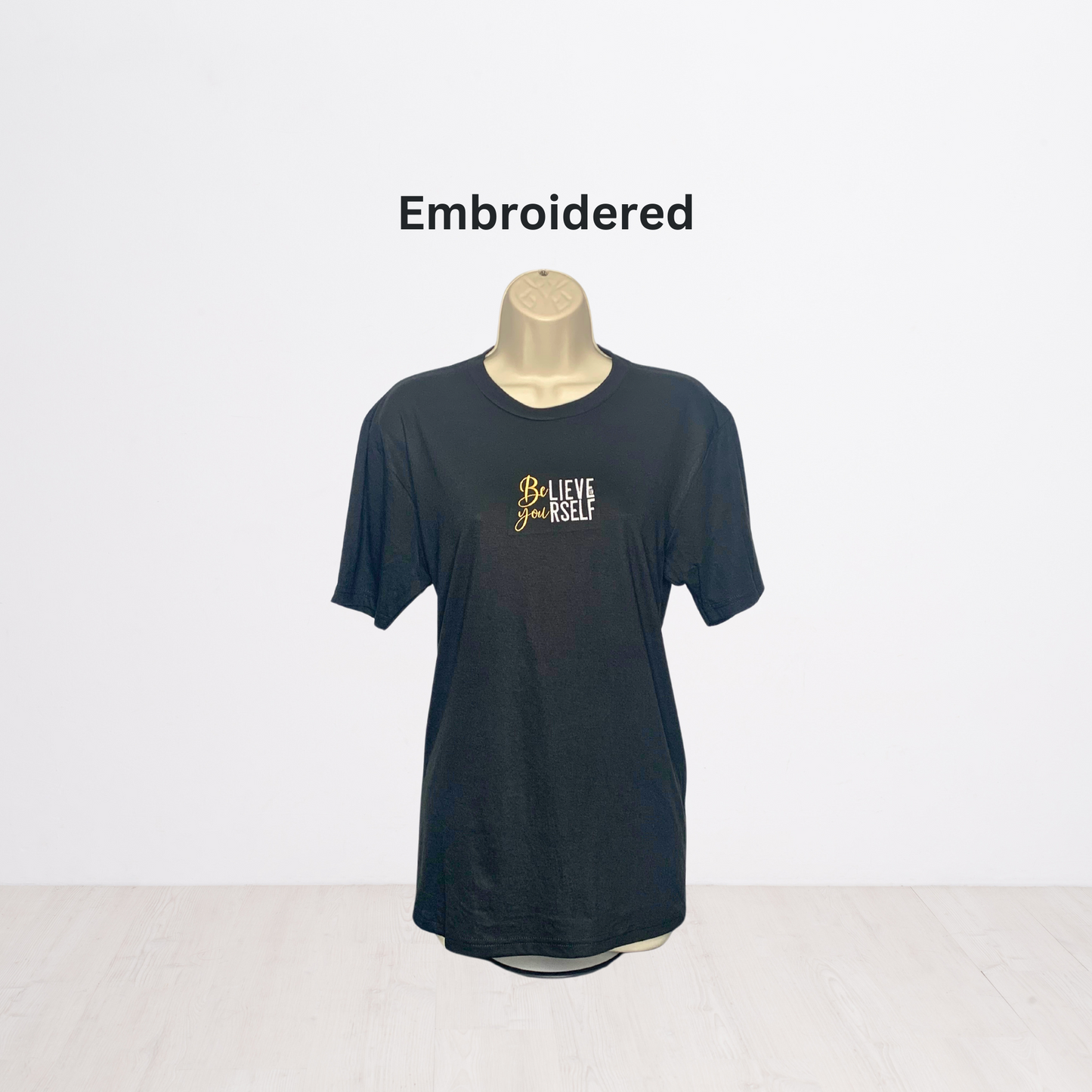 Believe in Yourself Embroidered T-shirt