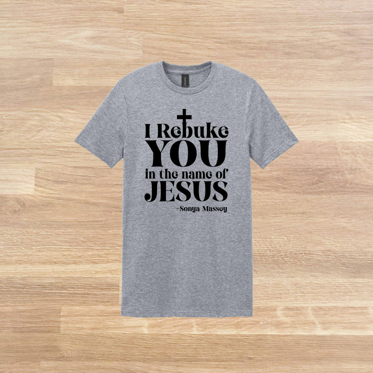 Sonya Massey, I Rebuke You in the Name of Jesus t-shirt